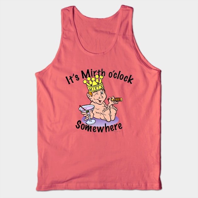 It's Mirth O'Clock Somewhere Tank Top by EssexArt_ABC